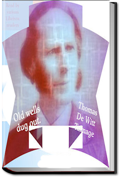 Old Wells Dug Out | Thomas de Witt Talmage